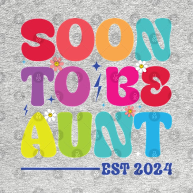 Soon to be aunt est 2024 Groovy Auntie by RiseInspired